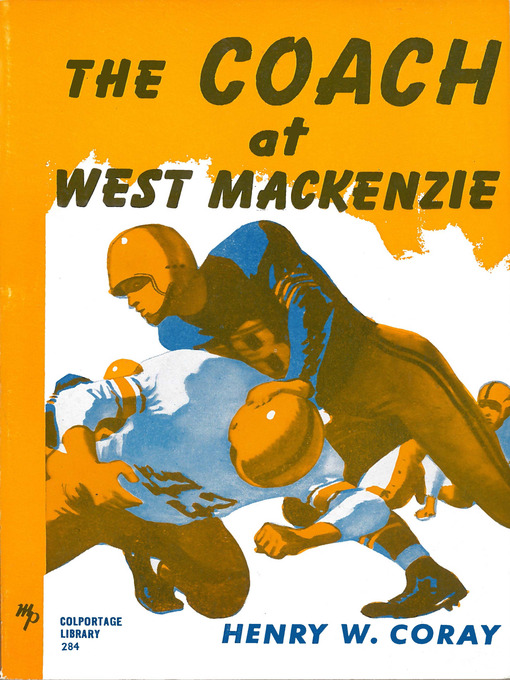 Title details for The Coach at West Mackenzie by Henry W. Coray - Available